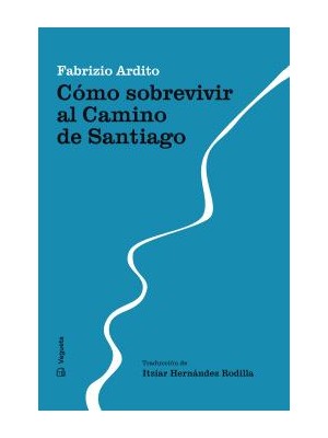 CÓMO SOBREVIVIR AL CAMINO DE SANTIAGO
