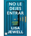 NO LE DEJES ENTRAR