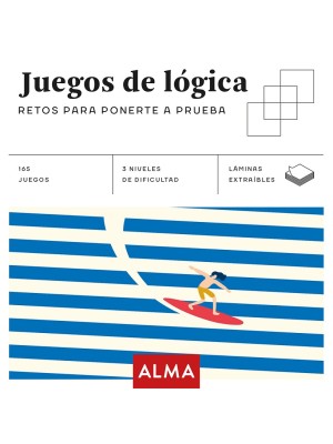 JUEGOS DE LÓGICA. RETOS PARA PONERTE A PRUEBA