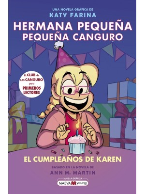 HERMANA PEQUEÑA, PEQUEÑA CANGURO 6: EL CUMPLEAÑOS DE KAREN