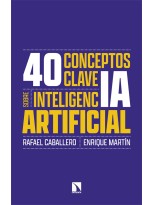 40 CONCEPTOS CLAVE SOBRE INTELIGENCIA ARTIFICIAL