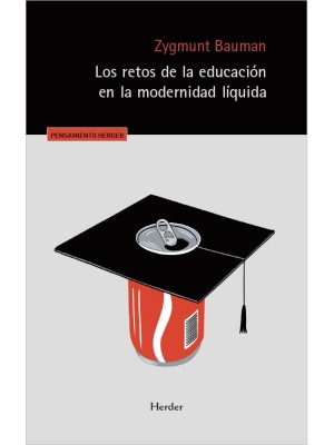 RETOS DE LA EDUCACIÓN EN LA MODERNIDAD LÍQUIDA, LOS