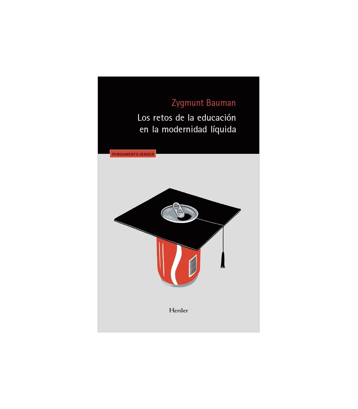 RETOS DE LA EDUCACIÓN EN LA MODERNIDAD LÍQUIDA, LOS