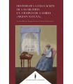 HISTORIA DE LA EDUCACIÓN DE LAS MUJERES EN TIEMPOS DE CAMBIO (SIGLOS XVII-XX)
