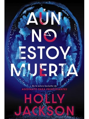 AÚN NO ESTOY MUERTA