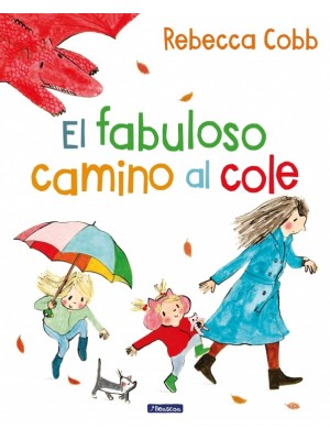 FABULOSO CAMINO AL COLE, EL