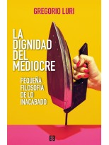 DIGNIDAD DEL MEDIOCRE, LA