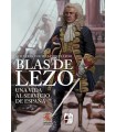 BLAS DE LEZO UNA VIDA AL SERVICIO DE ESPAÑA