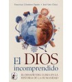 DIOS INCOMPRENDIDO, EL
