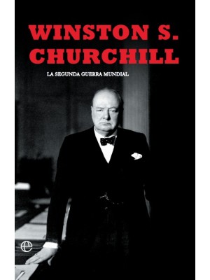 SEGUNDA GUERRA MUNDIAL(CHURCHILL). EDICIÓN 80 ANIVERSARIO