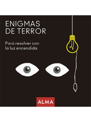 ENIGMAS DE TERROR PARA RESOLVER CON LA LUZ ENCENDIDA