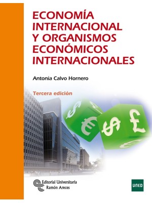 ECONOMÍA INTERNACIONAL Y ORGANISMOS ECONÓMICOS INTERNACIONALES
