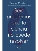 SEIS PROBLEMAS QUE LA CIENCIA NO PUEDE RESOLVER