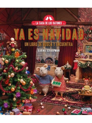 CASA DE LOS RATONES. YA ES NAVIDAD.