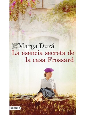 ESENCIA SECRETA DE LA CASA FROSSARD, LA