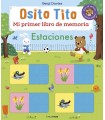 OSITO TITO. MI PRIMER LIBRO DE MEMORIA. ESTACIONES