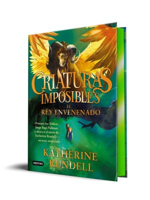 CRIATURAS IMPOSIBLES 2. EL REY ENVENENADO