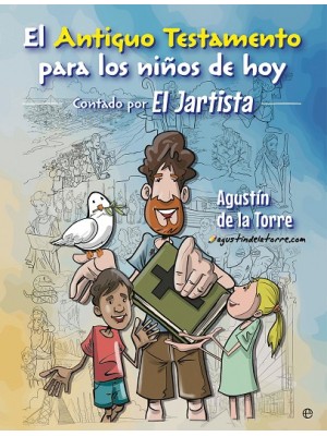 ANTIGUO TESTAMENTO PARA LOS NIÑOS DE HOY. EL JARTISTA