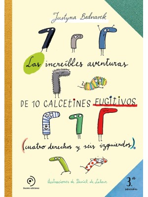 INCREÍBLES AVENTURAS DE 10 CALCETINES FUGITIVOS, LAS