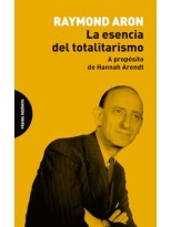ESENCIA DEL TOTALITARISMO, LA