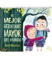 MEJOR HERMANO MAYOR DEL MUNDO, EL