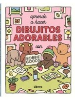 APRENDE A HACER DIBUJITOS ADORABLES CON BOBBIE GOODS