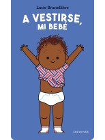 A VESTIRSE, MI BEBÉ