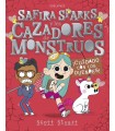 SAFIRA SPARKS Y LOS CAZADORES DE MONSTRUOS : ¡CUIDADO CON LOS DUENDES!