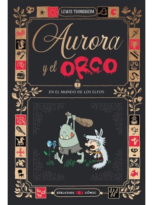 AURORA Y EL ORCO 2 : EN EL MUNDO DE LOS ELFOS
