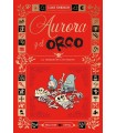 AURORA Y EL ORCO 3 : EL TERROR DE LOS ORCOS