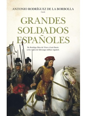GRANDES SOLDADOS ESPAÑOLES