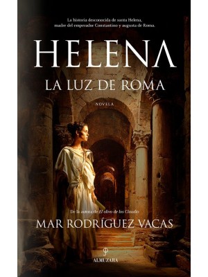 HELENA, LA LUZ DE ROMA
