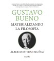 GUSTAVO BUENO, MATERIALIZANDO LA FILOSOFÍA