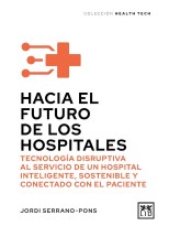 HACIA EL FUTURO DE LOS HOSPITALES