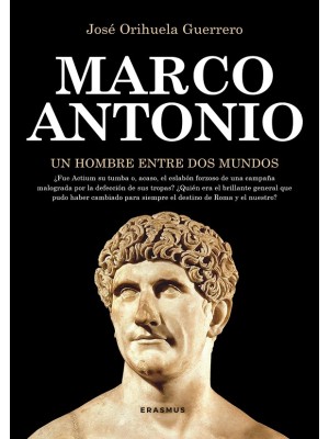 MARCO ANTONIO, UN HOMBRE ENTRE DOS MUNDOS