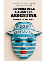 HISTORIA DE LA LITERATURA ARGENTINA CONTADA EN UNA HORA