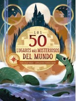 50 LUGARES MÁS MISTERIOSOS DEL MUNDO