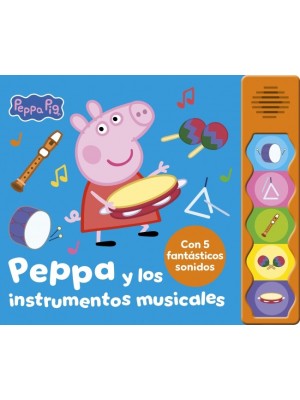PEPPA PIG. LIBRO CON SONIDOS - PEPPA Y LOS INSTRUMENTOS MUSICALES