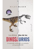 ÚLTIMOS DÍAS DE LOS DINOSAURIOS, LOS