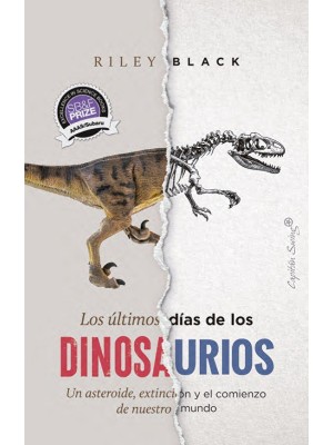 ÚLTIMOS DÍAS DE LOS DINOSAURIOS, LOS
