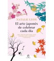 ARTE JAPONÉS DE CELEBRAR CADA DÍA, EL