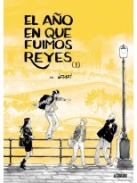 AÑO EN QUE FUIMOS REYES. TOMO 1