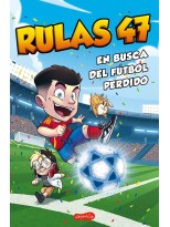 RULAS 47 EN BUSCA DEL FÚTBOL PERDIDO