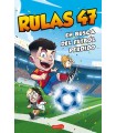 RULAS 47 EN BUSCA DEL FÚTBOL PERDIDO