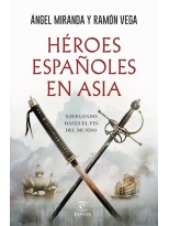 HÉROES ESPAÑOLES EN ASIA