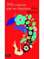 CAMINO QUE NO ELEGIMOS, EL