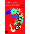 CAMINO QUE NO ELEGIMOS, EL