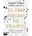 ORO NEGRO DE FRANCO, EL