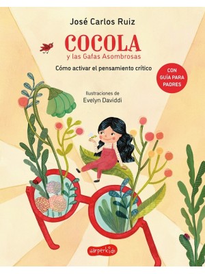 COCOLA Y LAS GAFAS ASOMBROSAS. CÓMO ACTIVAR EL PENSAMIENTO CRÍTICO