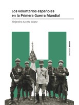 VOLUNTARIOS ESPAÑOLES EN LA PRIMERA GUERRA MUNDIAL